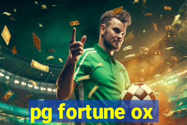 pg fortune ox